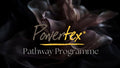 Powertex Pathway™ Programme